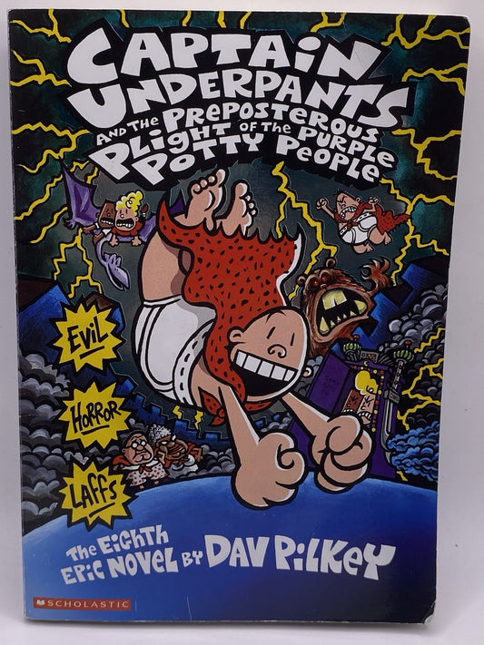 Captain Underpants and the Preposterous Plight of the Purple Potty People by Dav